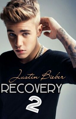 Recovery 2 Justin Bieber (Sequel to Recovery) cover