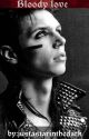 Bloody Love (Andy Biersack) by justastarinthedark