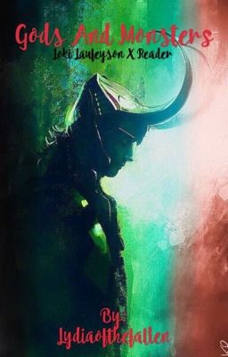 Gods and Monsters (Loki x Reader) cover