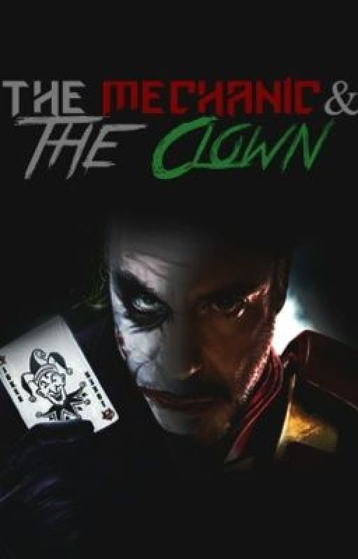 The Mechanic and The Clown (Robert Downey Jr/The Joker) by JokerStark