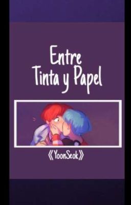 Entre Tinta y Papel 《YoonSeok; BTS》 cover