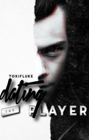 Dating The Player || Harry Styles by toxifluke