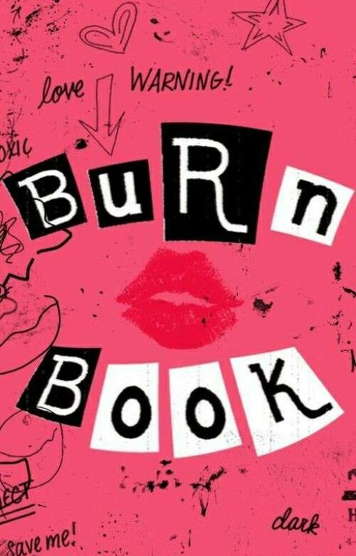 WattPad BurnBook by TheQuirkyHipster