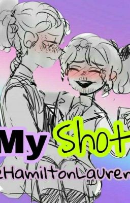 My shot   •  (Multi-ship/Hamilton modern AU) cover