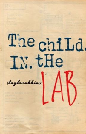 The Child in the Lab by taylorabbie