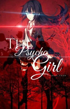 The Psycho Girl(H.I.A.T.U.S) by Kiko_Chan03