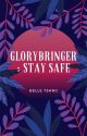 Glorybringer: Stay Safe by kkaedeharas