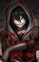 Jeff The Killer adopts you  by courtimoo