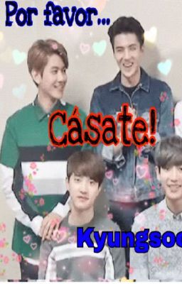 ¡Por favor, cásate! Kyungsoo (Chansoo/Sebaek) cover