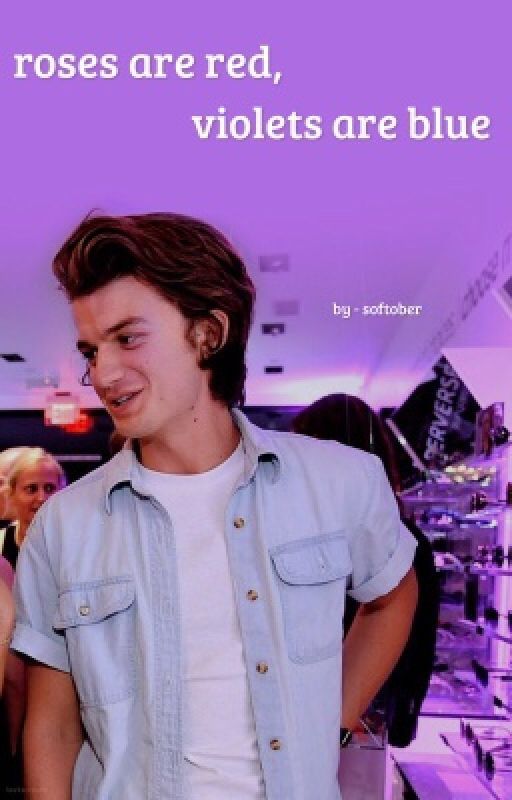 roses are red, violets are blue | joe keery by softober