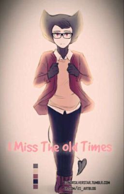 I Miss The Old Times cover