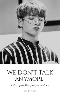 We Don't Talk Anymore (Jeon Jungkook & Tn) cover