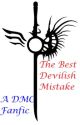 The Best Devilish Mistake {Dmc Fanfiction} by ZerlinaQuinn