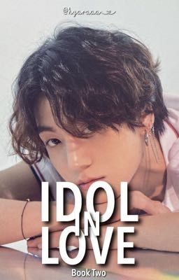 Idol In Love: Book 2 | J.J.K ft. SVT ✔️ cover