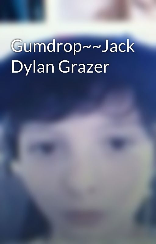 Gumdrop~~Jack Dylan Grazer by OHH_SCHNAPP