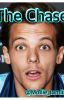 The Chase! (Louis Tomlinson Fan Fiction)