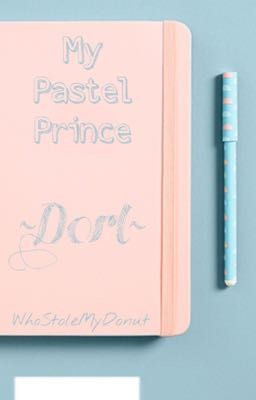 My Pastel Prince ~Dorl~ {Completed} cover