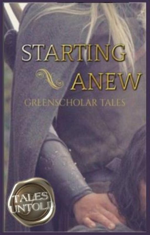 Starting Anew by GreenScholarTales