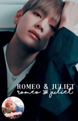 Romeo and Juliet | Kim Taehyung ✓ cover