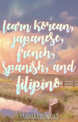 LEARN KOREAN🇰🇷 JAPANESE🇯🇵 FRENCH🇫🇷 SPANISH🇪🇸 and FILIPINO🇵🇭 cover