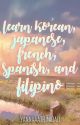 LEARN KOREAN🇰🇷 JAPANESE🇯🇵 FRENCH🇫🇷 SPANISH🇪🇸 and FILIPINO🇵🇭 by yannaaatrinidad