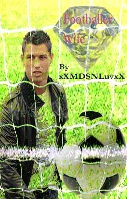 Footballers Wife (Cristiano Ronaldo Fanfiction) cover