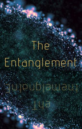 The Entanglement by MoonLoop