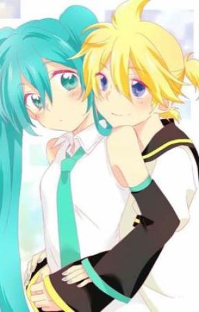 My Best Friend's Girlfriend [Len x Miku] by Creative_Weeb