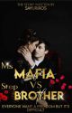 MS MAFIA VS STEP BROTHER by sayuriros