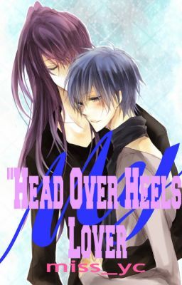 My "Head Over Heels" Lover (Gakupo x Kaito) Book 1 cover