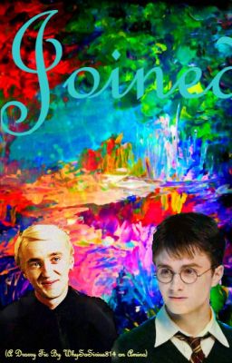 Joined (A Drarry Fic Not Written By Me) cover