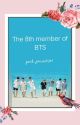 The 8th member of BTS(lifeXreader) by park_jimin2911