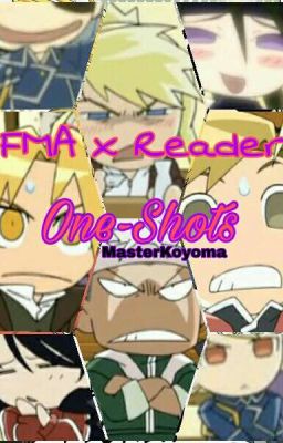 ۞FullMetal Alchemist x Reader[One-shot]۞ cover