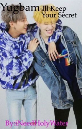 Yugbam-Ill keep your secret by youaremyday6