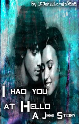 I Had You At Hello- A Jemi Love Story cover