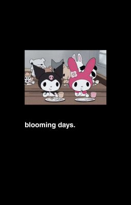 blooming days ᶜᴴᴬᴺᴮᴬᴱᴷ ✔  cover