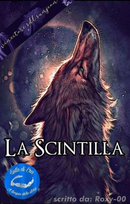 La Scintilla #Wattys2018 [COMPLETA] cover