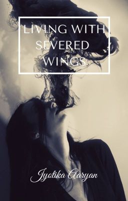 Living With Severed Wings (mxm) cover