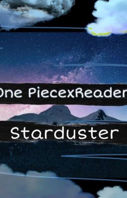 One Piece X Reader||Starduster cover