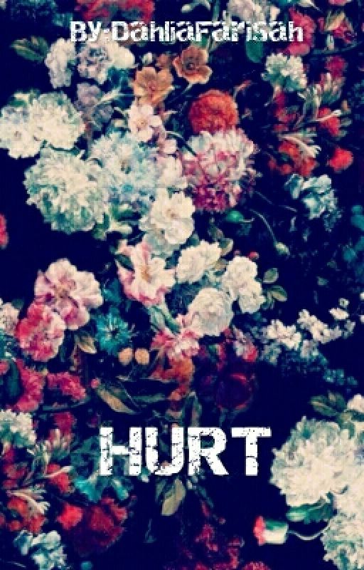 HURT by dahliatiny_