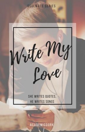 Write my love // Namjoon x reader: Soulmate Series by Academicdork