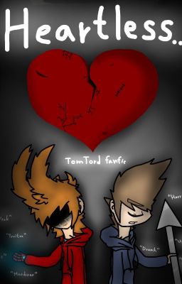 Heartless... (TomTord) cover