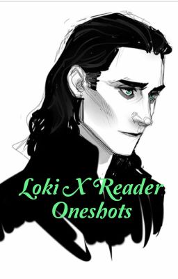 Loki x reader oneshots cover