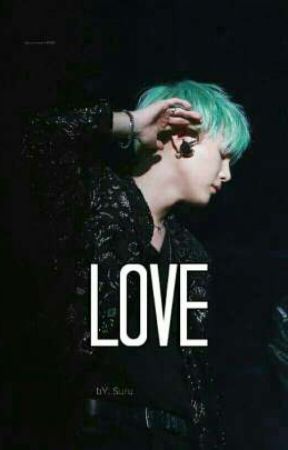 Love - One Shot - Yoongi by istari0321