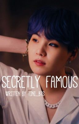 Secretly Famous || Min Yoongi cover