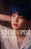 Secretly Famous || Min Yoongi