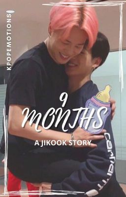 Nine Months ✓ Jikook cover