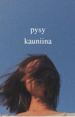 Pysy kauniina cover