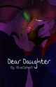 Dear Daughter [TomTord] by BlueCipher0