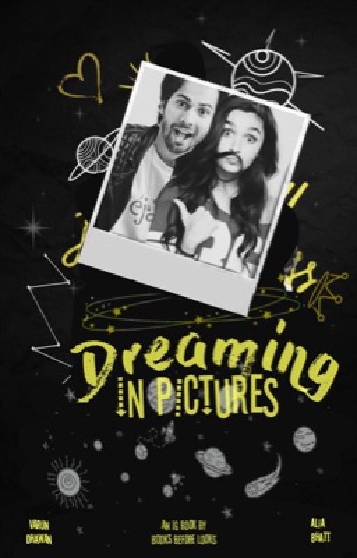 ❥Dreaming In Pictures - A Varia IG Story | Book 1  by _booksbeforelooks_